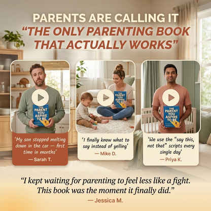The Parent You Strive to Be