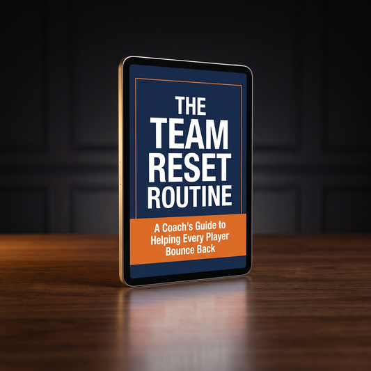 The Team Reset Routine - For Their Coach
